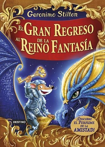 EL GRAN REGRESO AL REINO DE LA FANTASÍA | 9788408159414 | GERONIMO STILTON | Llibreria Online de Banyoles | Comprar llibres en català i castellà online