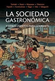 SOCIEDAD GASTRONÓMICA Y OTROS CUENTOS, LA | 9788494464942 | YUNICHIRO TANIZAKI | Llibreria Online de Banyoles | Comprar llibres en català i castellà online