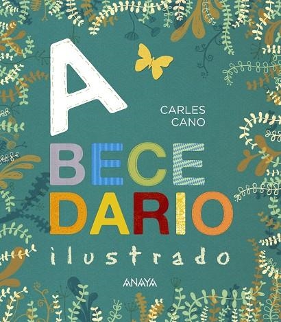 ABECEDARIO ILUSTRADO | 9788469808542 | CANO, CARLES | Llibreria L'Altell - Llibreria Online de Banyoles | Comprar llibres en català i castellà online - Llibreria de Girona