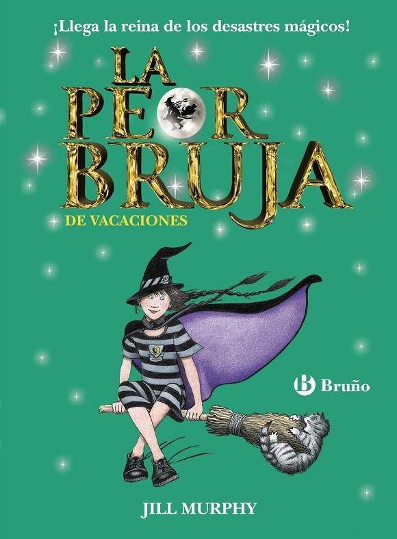 PEOR BRUJA DE VACACIONES, LA | 9788469606650 | MURPHY, JILL | Llibreria Online de Banyoles | Comprar llibres en català i castellà online