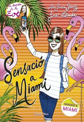 SENSACIÓ A MIAMI | 9788491370901 | GARCÍA-SIÑERIZ, ANA/LABANDA BLANCO, JORDI | Llibreria Online de Banyoles | Comprar llibres en català i castellà online