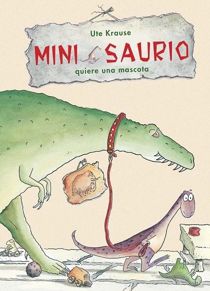 MINI SAURIO QUIERE UNA MASCOTA | 9788468324920 | KRAUSER, UTE | Llibreria Online de Banyoles | Comprar llibres en català i castellà online