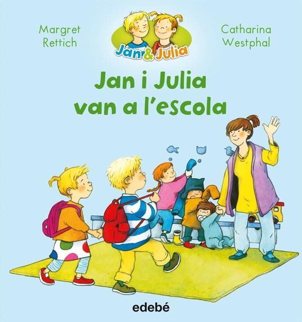 JAN I JULIA VAN A L’ESCOLA | 9788468327723 | RETTRICH, MARGRET | Llibreria Online de Banyoles | Comprar llibres en català i castellà online