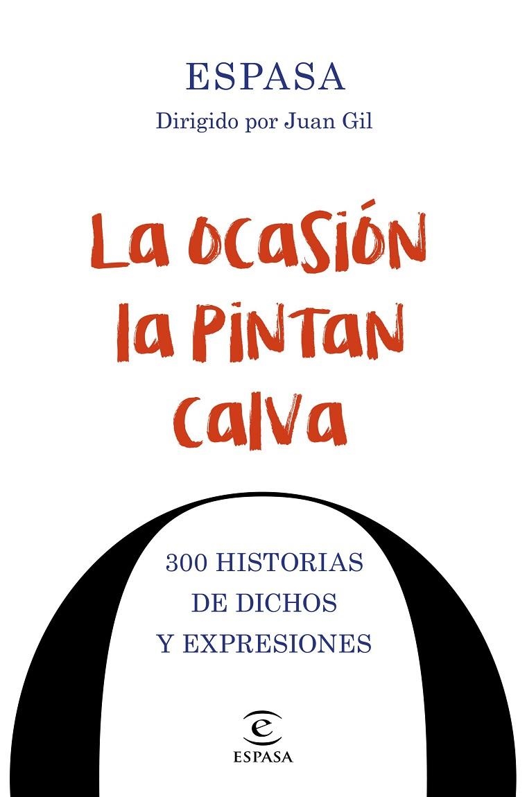 LA OCASIÓN LA PINTAN CALVA | 9788467048674 | ESPASA CALPE | Llibreria Online de Banyoles | Comprar llibres en català i castellà online