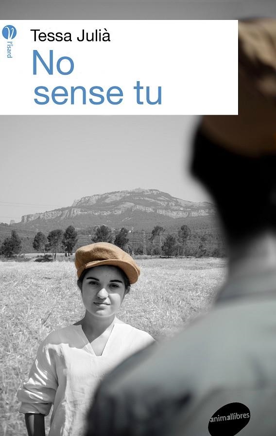 NO SENSE TU | 9788416844166 | JULIÀ DINARÈS, TESSA | Llibreria Online de Banyoles | Comprar llibres en català i castellà online