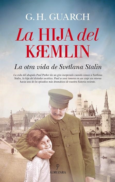 LA HIJA DEL KREMLIN | 9788416776269 | H. GUARCH, G. | Llibreria Online de Banyoles | Comprar llibres en català i castellà online