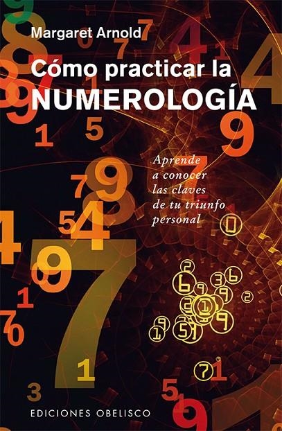 CÓMO PRACTICAR LA NUMEROLOGÍA | 9788491111306 | ARNOLD, MARGARET | Llibreria Online de Banyoles | Comprar llibres en català i castellà online