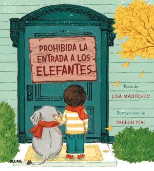 PROHIBIDA LA ENTRADA A LOS ELEFANTES | 9788498019414 | MANTCHEV, LISA/YOO, TAEEUN | Llibreria Online de Banyoles | Comprar llibres en català i castellà online