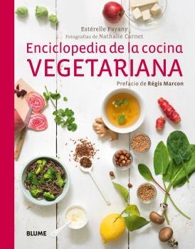 ENCICLOPEDIA DE LA COCINA VEGETARIANA | 9788416138715 | PAYANY, ESTÉRELLE | Llibreria Online de Banyoles | Comprar llibres en català i castellà online