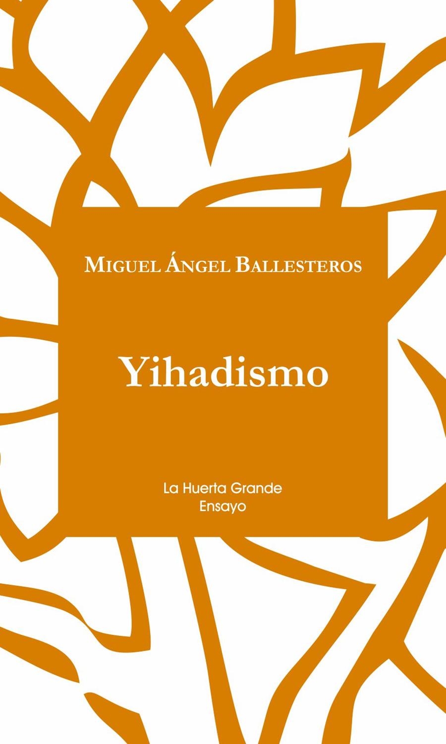 YIHADISMO | 9788494460364 | BALLESTEROS, MIGUEL ÁNGEL | Llibreria Online de Banyoles | Comprar llibres en català i castellà online