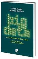 BIG DATA Y EL INTERNET DE LAS COSAS | 9788490970744 | TASCÓN, MARIO/COULLAUT, ARANTZA | Llibreria Online de Banyoles | Comprar llibres en català i castellà online