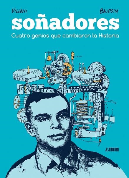 SOÑADORES. CUATRO GENIOS QUE CAMBIARON LA HISTORIA | 9788416251582 | CÉDRIC VILLANI, EDMOND BAUDOIN | Llibreria Online de Banyoles | Comprar llibres en català i castellà online