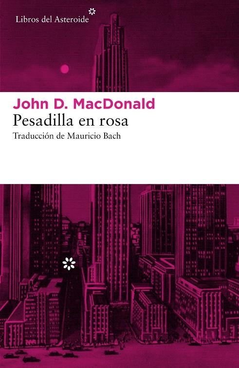 PESADILLA EN ROSA | 9788416213870 | MACDONALD, JOHN D. | Llibreria Online de Banyoles | Comprar llibres en català i castellà online