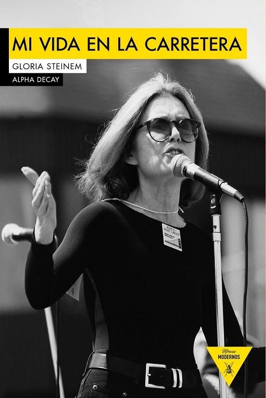 MI VIDA EN LA CARRETERA | 9788494511349 | GLORIA STEINEM | Llibreria Online de Banyoles | Comprar llibres en català i castellà online