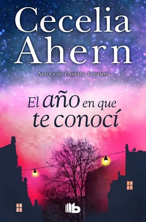 EL AÑO EN QUE TE CONOCÍ | 9788490703038 | AHERN, CECELIA | Llibreria Online de Banyoles | Comprar llibres en català i castellà online