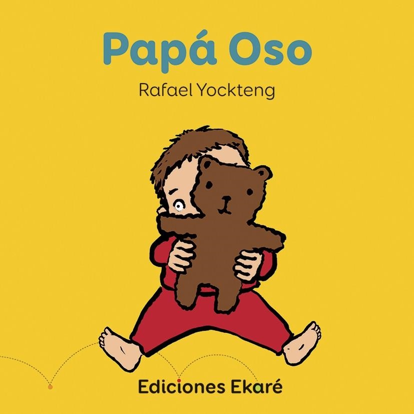 PAPÁ OSO | 9788494498831 | RAFAEL YOCKTENG | Llibreria Online de Banyoles | Comprar llibres en català i castellà online