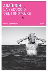 SEDUCCIÓ DEL MINOTAURE, LA | 9788494524950 | ANAÏS NIN | Llibreria Online de Banyoles | Comprar llibres en català i castellà online