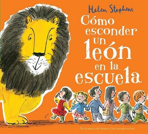 CÓMO ESCONDER UN LEÓN EN LA ESCUELA | 9788416712106 | STEPHENS, HELEN | Llibreria Online de Banyoles | Comprar llibres en català i castellà online