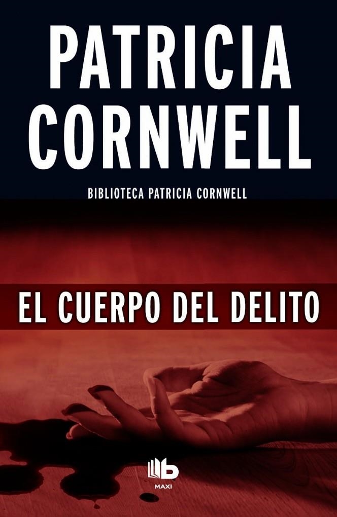 EL CUERPO DEL DELITO | 9788490702956 | CORNWELL, PATRICIA | Llibreria L'Altell - Llibreria Online de Banyoles | Comprar llibres en català i castellà online - Llibreria de Girona