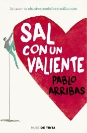 SAL CON UN VALIENTE | 9788416588268 | ARRIBAS, PABLO | Llibreria Online de Banyoles | Comprar llibres en català i castellà online