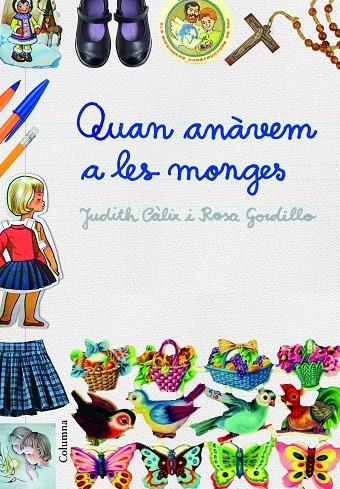 QUAN ANÀVEM A LES MONGES | 9788466421614 | JUDITH CÀLIX PIÑERO/ROSA GORDILLO MÉNDEZ | Llibreria Online de Banyoles | Comprar llibres en català i castellà online