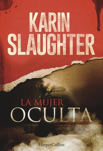 MUJER OCULTA, LA | 9788491390107 | SLAUGHTER, KARIN | Llibreria Online de Banyoles | Comprar llibres en català i castellà online