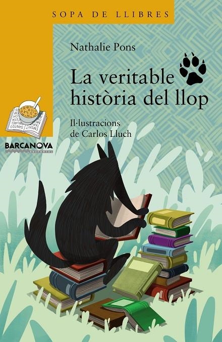 LA VERITABLE HISTÒRIA DEL LLOP | 9788448941376 | PONS, NATHALIE | Llibreria L'Altell - Llibreria Online de Banyoles | Comprar llibres en català i castellà online - Llibreria de Girona