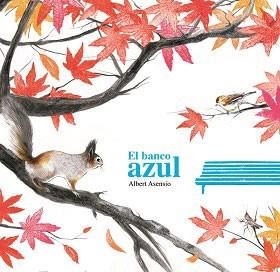 EL BANCO AZUL | 9788494159695 | ALBERT ASENSIO | Llibreria Online de Banyoles | Comprar llibres en català i castellà online