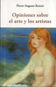 OPINIONES SOBRE EL ARTE Y LOS ARTISTAS | 9788497169806 | RENOIR, PIERRE-AUGUSTE | Llibreria Online de Banyoles | Comprar llibres en català i castellà online