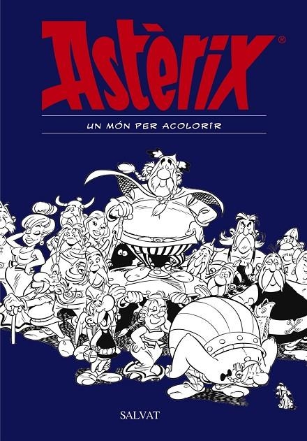 ASTÈRIX. UN MÓN PER ACOLORIR | 9788469606476 | GOSCINNY, RENÉ | Llibreria Online de Banyoles | Comprar llibres en català i castellà online