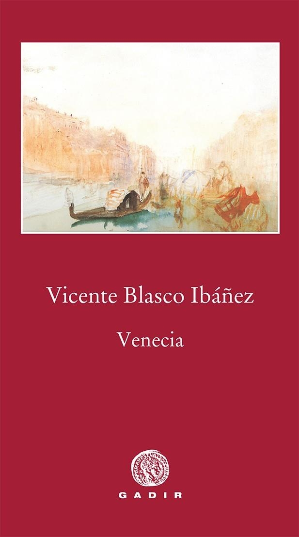 VENECIA | 9788494576546 | BLASCO IBÁÑEZ, VICENTE | Llibreria Online de Banyoles | Comprar llibres en català i castellà online