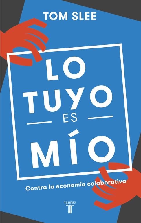 LO TUYO ES MÍO | 9788430618583 | SLEE, TOM | Llibreria Online de Banyoles | Comprar llibres en català i castellà online