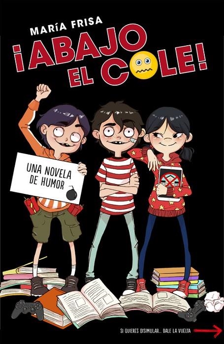 ¡ABAJO EL COLE! | 9788420484518 | FRISA, MARIA | Llibreria Online de Banyoles | Comprar llibres en català i castellà online