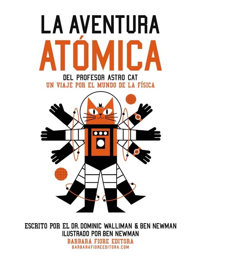 LA AVENTURA ATÓMICA DEL PROFESOR ASTRO CAT | 9788415208846 | WALLIMAN, DR. DOMINIC | Llibreria Online de Banyoles | Comprar llibres en català i castellà online