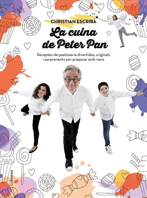 LA CUINA DE PETER PAN | 9788466421393 | CHRISTIAN ESCRIBÀ THOLONIAT | Llibreria Online de Banyoles | Comprar llibres en català i castellà online