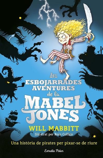 LES ESBOJARRADES AVENTURES DE LA MABEL JONES | 9788491371182 | WILL MABBITT | Llibreria L'Altell - Llibreria Online de Banyoles | Comprar llibres en català i castellà online - Llibreria de Girona