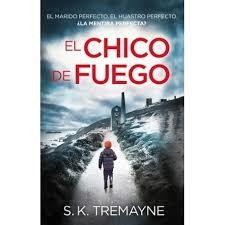 EL CHICO DE FUEGO | 9788416387281 | S.K. TREMAYNE | Llibreria Online de Banyoles | Comprar llibres en català i castellà online