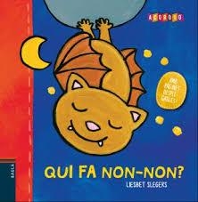 QUI FA NON-NON? | 9788447932757 | SLEGERS, LIESBET | Llibreria Online de Banyoles | Comprar llibres en català i castellà online