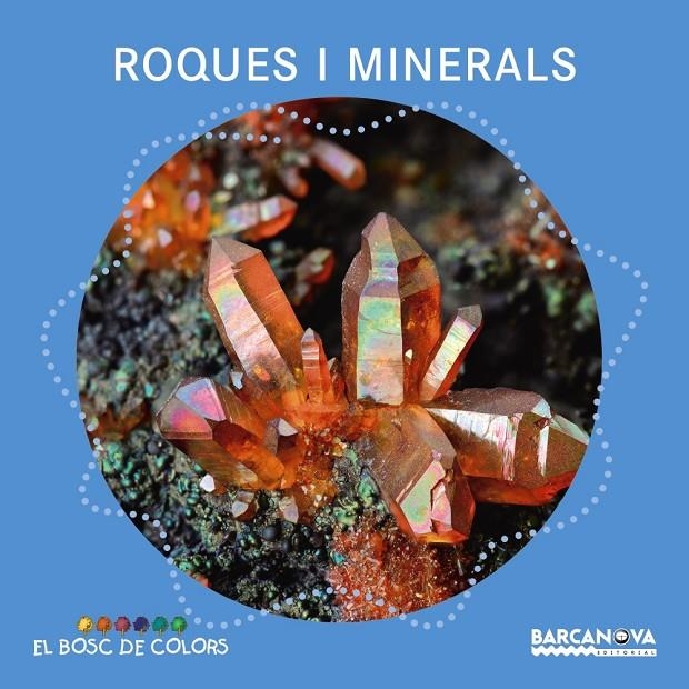 ROQUES I MINERALS | 9788448941390 | BALDÓ, ESTEL/GIL, ROSA/SOLIVA, MARIA | Llibreria Online de Banyoles | Comprar llibres en català i castellà online