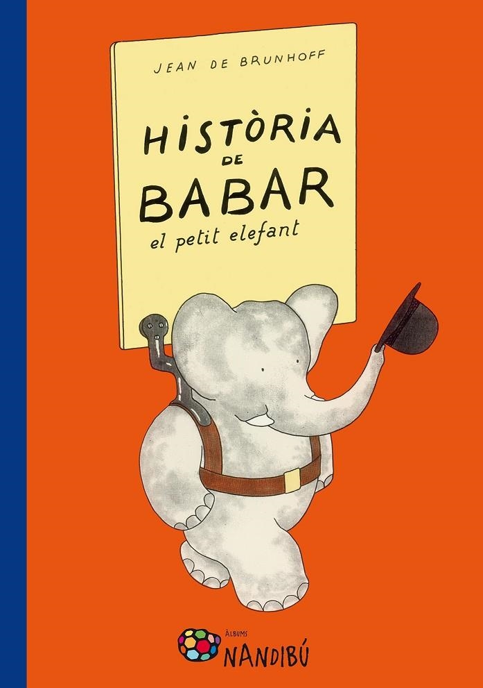 HISTÒRIA DE BABAR, EL PETIT ELEFANT | 9788499756318 | DE BRUNHOFF, JEAN | Llibreria Online de Banyoles | Comprar llibres en català i castellà online