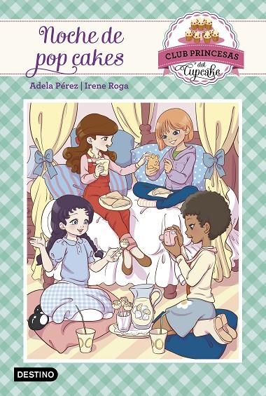 NOCHE DE POP CAKES | 9788408161486 | ADELA PÉREZ LLADÓ/IRENE ROGA | Llibreria Online de Banyoles | Comprar llibres en català i castellà online