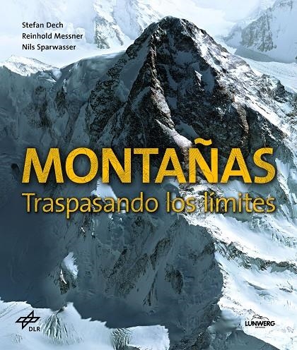 MONTAÑAS. TRASPASANDO LOS LÍMITES | 9788416489640 | STEFAN DECH/REINHOLD MESSNER/NILS SPARWASSER | Llibreria Online de Banyoles | Comprar llibres en català i castellà online