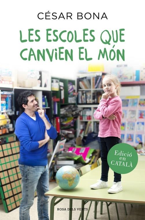 ESCOLES QUE CANVIEN EL MÓN, LES | 9788416430352 | BONA, CESAR | Llibreria Online de Banyoles | Comprar llibres en català i castellà online