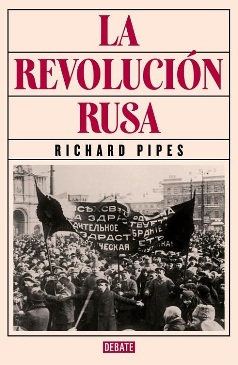 REVOLUCIÓN RUSA, LA | 9788499926537 | PIPES, RICHARD | Llibreria Online de Banyoles | Comprar llibres en català i castellà online