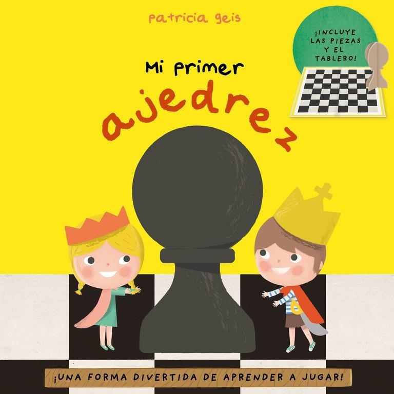 MI PRIMER AJEDREZ | 9788448847326 | GEIS CONTI, PATRICIA | Llibreria Online de Banyoles | Comprar llibres en català i castellà online