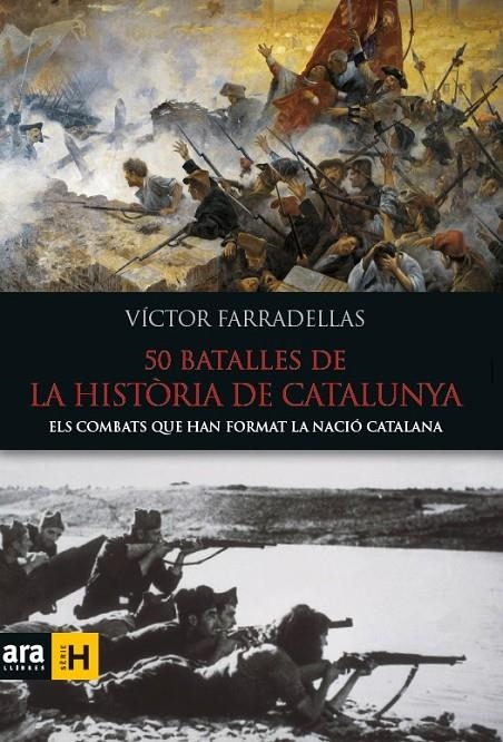 50 BATALLES DE LA HISTÒRIA DE CATALUNYA | 9788416154982 | FARRADELLAS I HOMS, VÍCTOR | Llibreria Online de Banyoles | Comprar llibres en català i castellà online