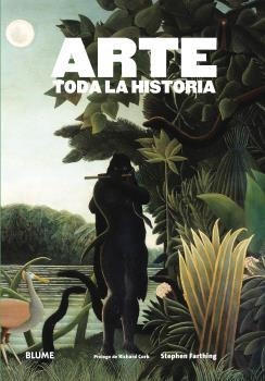 ARTE. TODA LA HISTORIA (2016) | 9788416138852 | FARTHING, STEPHEN/CORK, RICHARD | Llibreria Online de Banyoles | Comprar llibres en català i castellà online