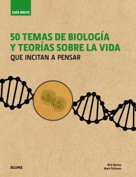 GUÍA BREVE. 50 TEMAS DE BIOLOGÍA Y TEORÍAS SOBRE LA VIDA | 9788498019643 | VARIOS AUTORES | Llibreria Online de Banyoles | Comprar llibres en català i castellà online