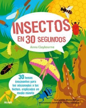 30 SEGUNDOS. INSECTOS EN 30 SEGUNDOS | 9788498019582 | CLAYBOURNE, ANNA/BOUCHARD, DR. PATRICE/ROBINS, WESLEY | Llibreria Online de Banyoles | Comprar llibres en català i castellà online