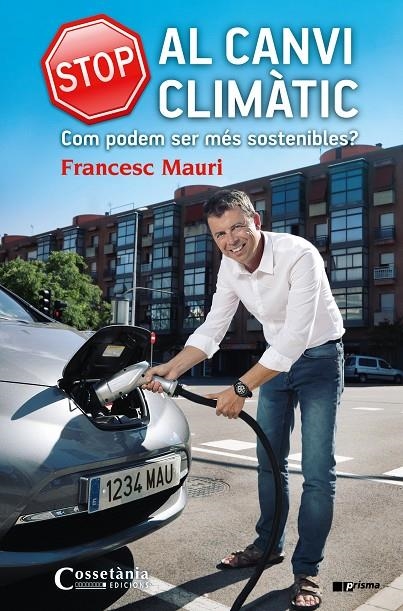 STOP AL CANVI CLIMÀTIC | 9788490344675 | MAURI DOMÈNECH, FRANCESC | Llibreria Online de Banyoles | Comprar llibres en català i castellà online